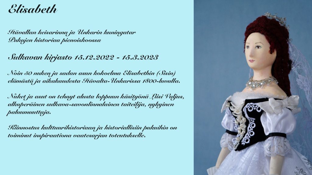 Elisabeth – Itävallan keisarinna ja Unkarin kuningatar, pukujen historiaa pienoiskoossa